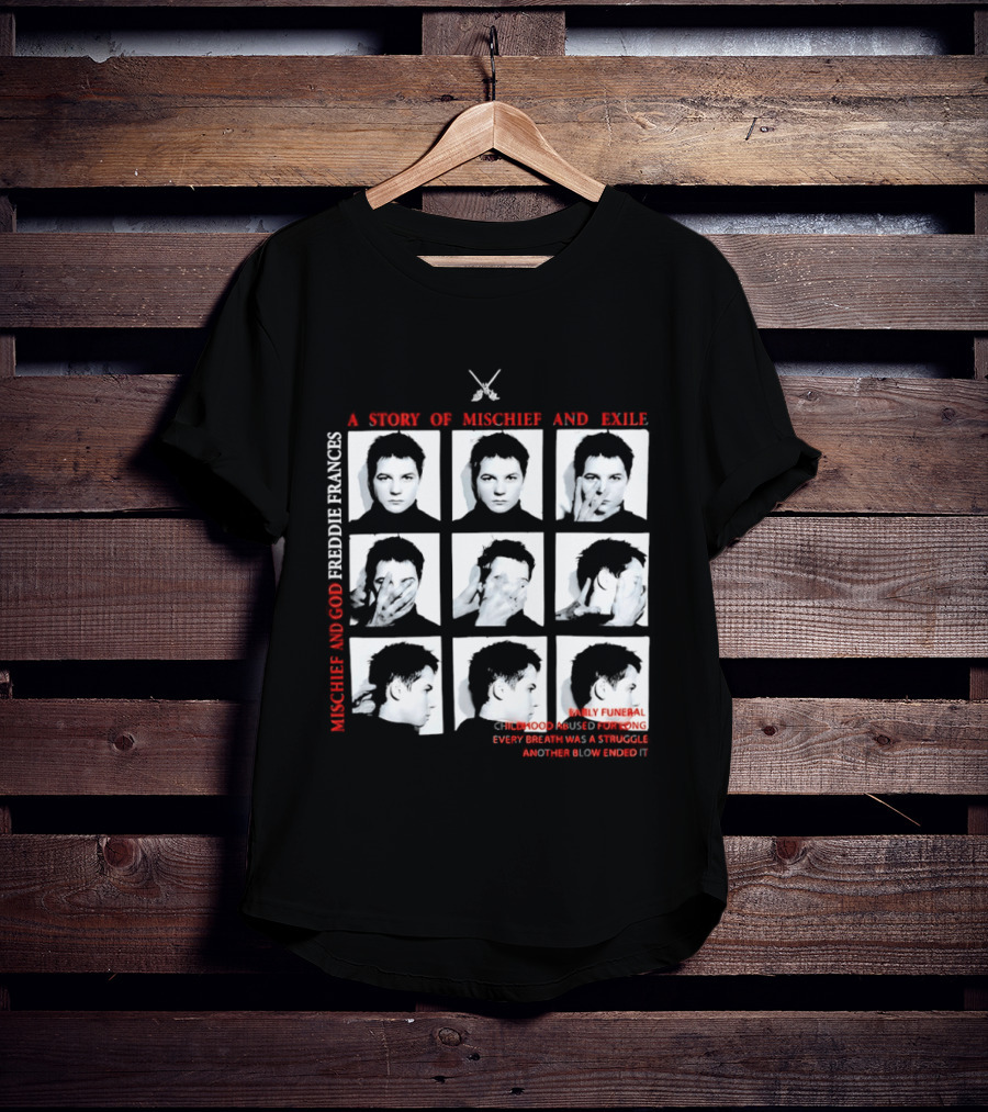 Mischief God Freddie Frances Story Exile Family Funeral Hood Music Song Live Performance Abstract Enigmatic T-Shirt