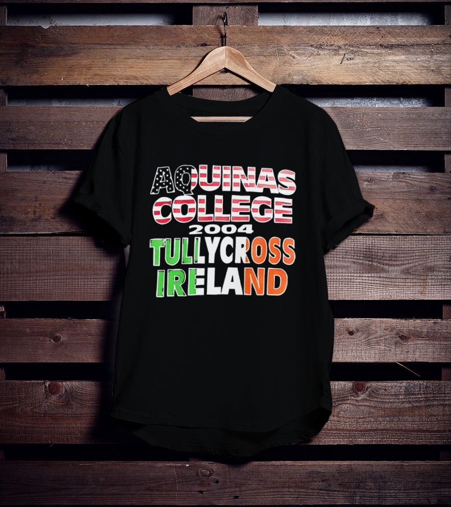 Aquinas College 2004 Tullycross Ireland T-Shirt