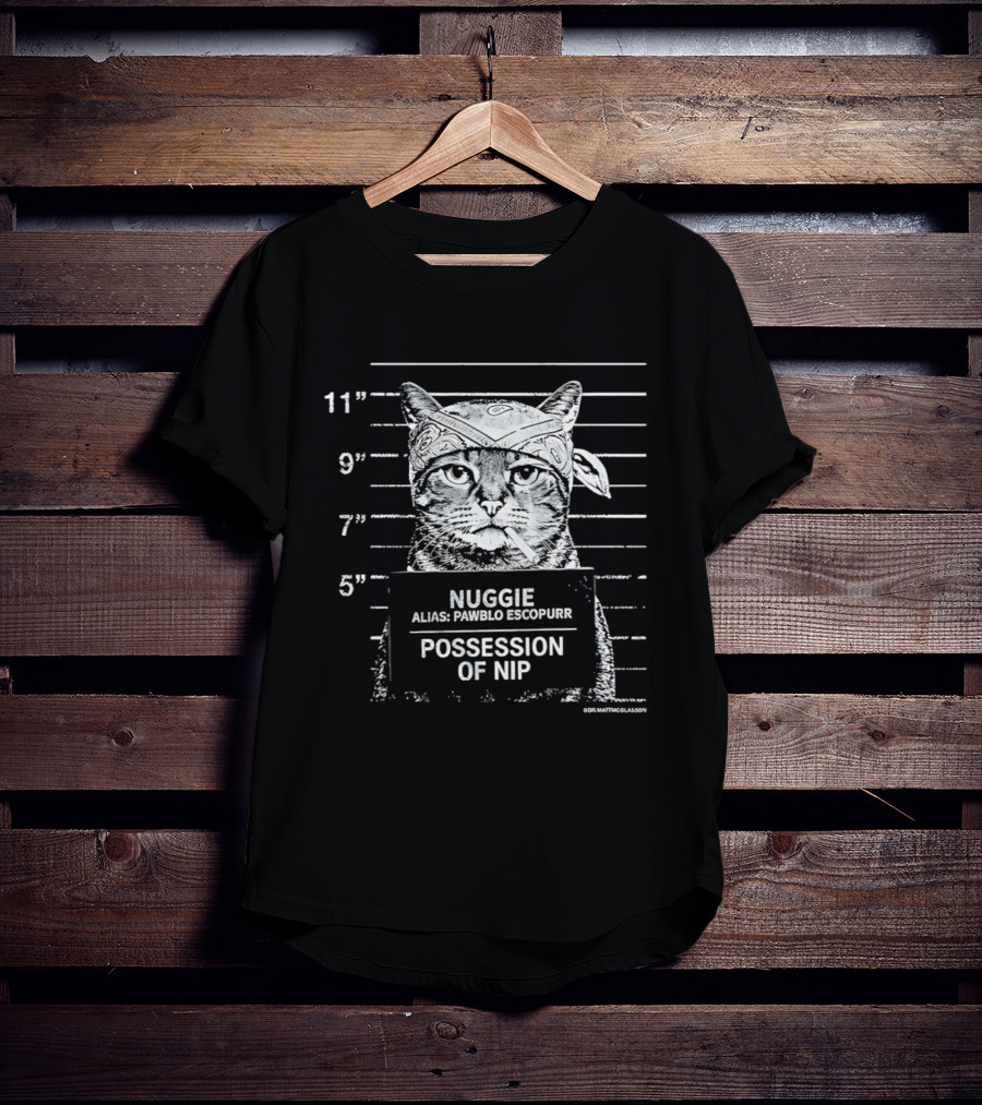 Nuggie Pawblo Escopurr Possession Of Nip Shot Cat Humor T-Shirt