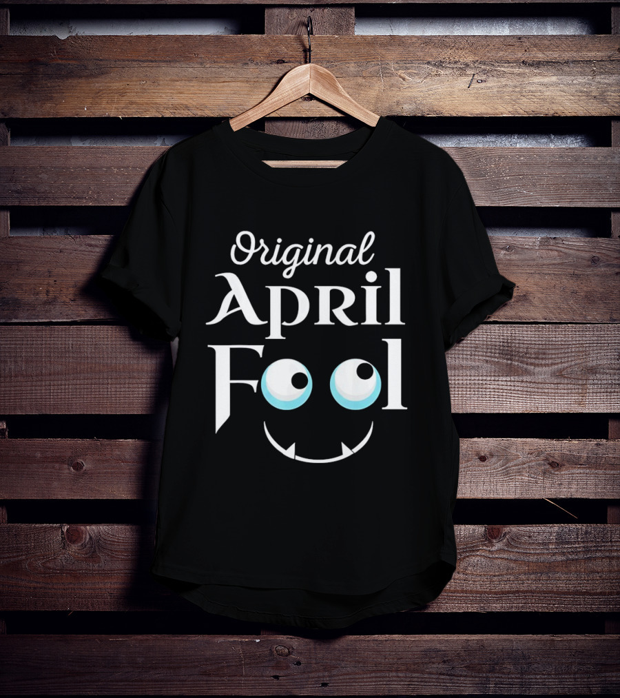Original April Fool Monster Eyes And Smiley Face T-Shirt