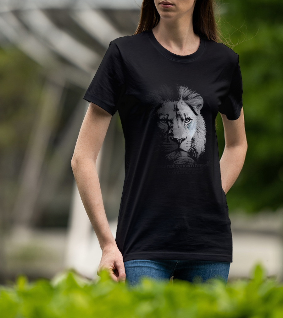 Lion Does Not Concern Himself With Open Container Laws T-Shirt