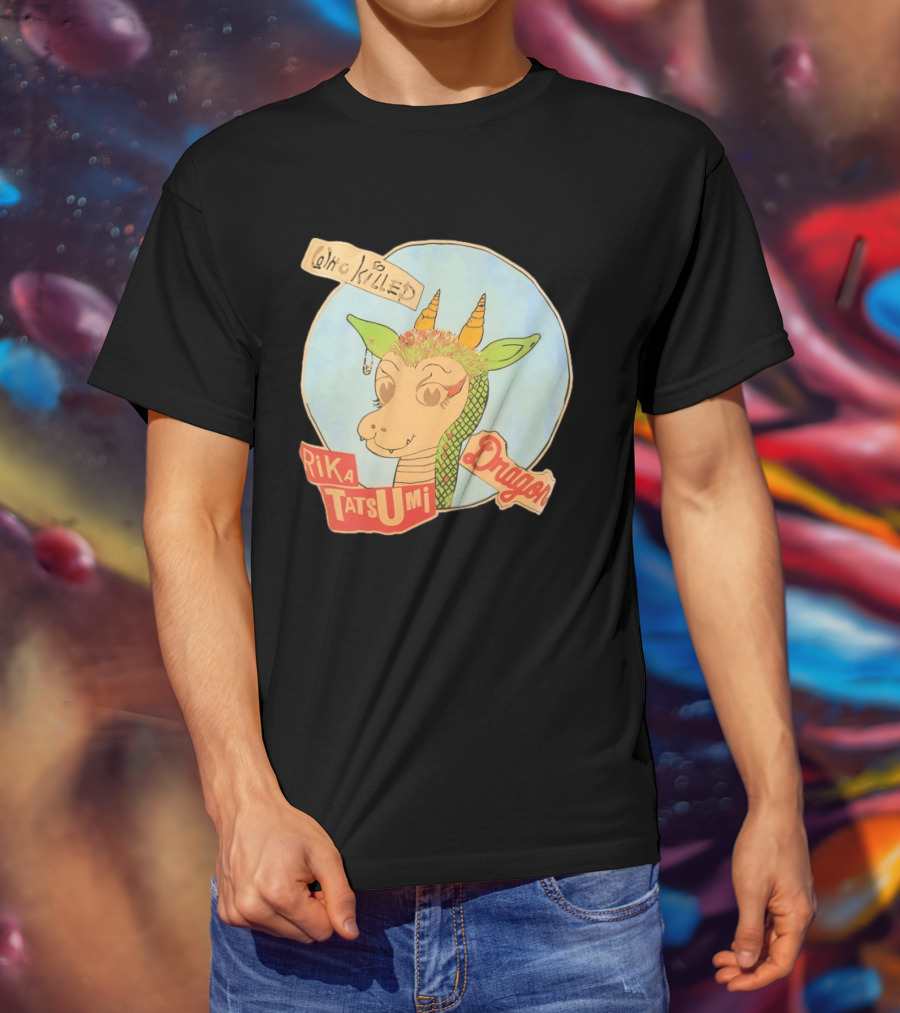Who Killed Rika Tatsumi Dragon Image With Colorful Cartoon T-Shirt