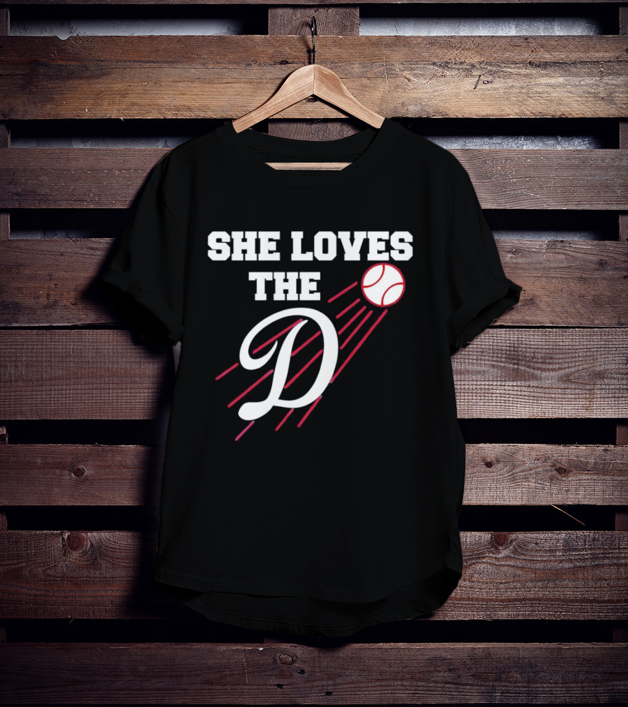 She Loves The D Los Angeles Dodgers Baseball Fan T-Shirt