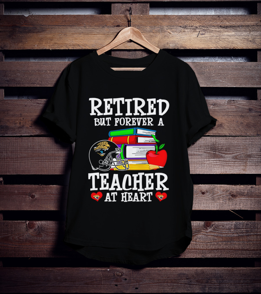 Retired But Forever A Teacher At Heart Jacksonville Jaguars Helmet Books Apple T-Shirt