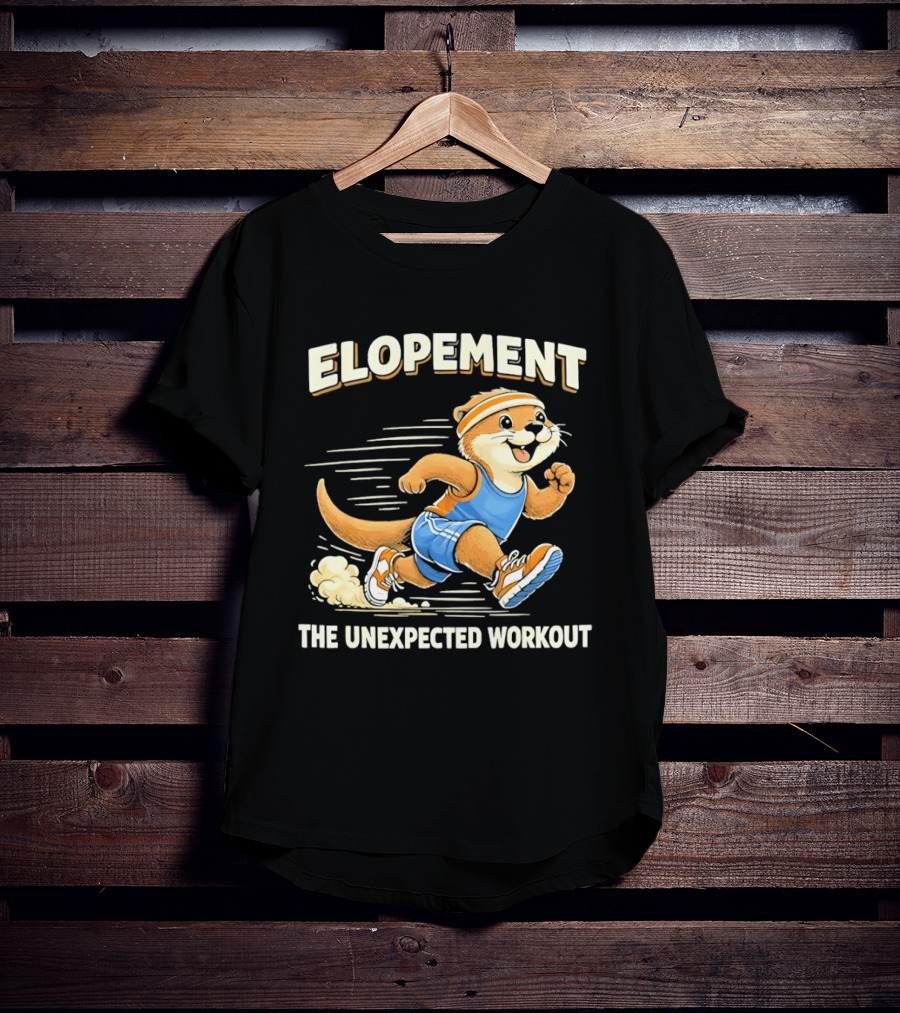 Elopement The Unexpected Workout Otter Running In Blue And Orange Sports Gear T-Shirt