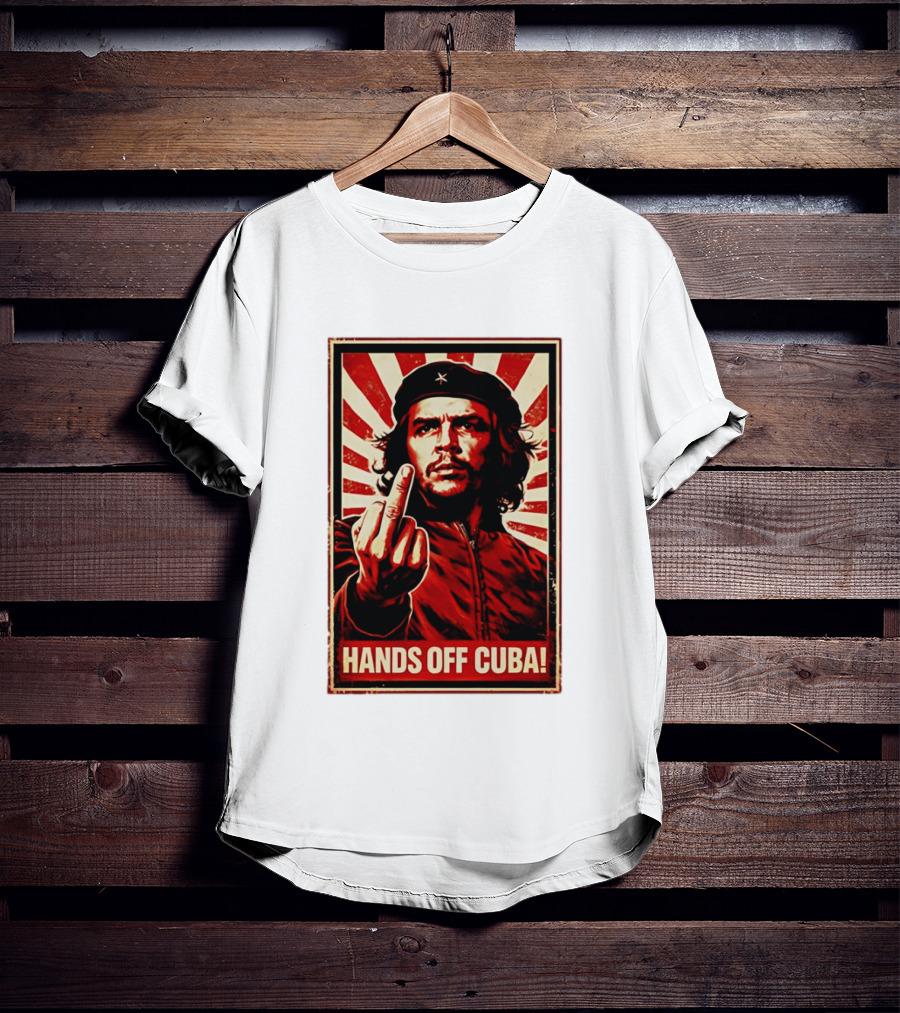 Che Guevara Hands Off Cuba Middle Finger Iconic Image T-Shirt