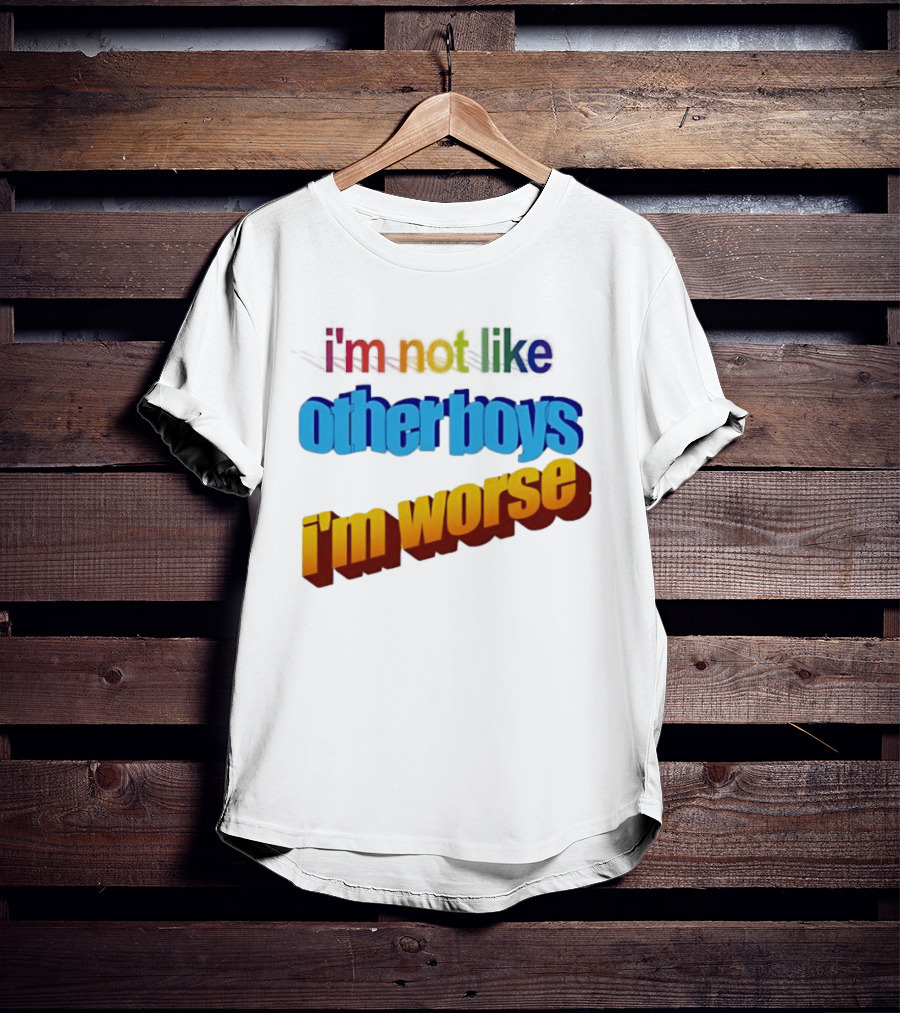 I'm Not Like Other Boys I'm Worse Retro Rainbow T-Shirt