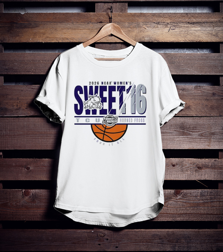 2026 NCAA Women's Sweet 16 TCU Horned Frogs Basketball Frog It All T-Shirt