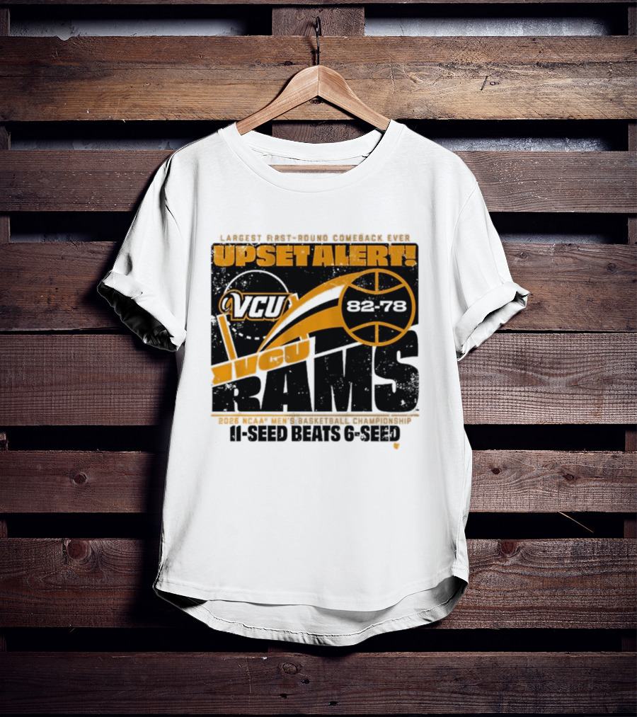 VCU Rams 2026 March Madness Upset Alert MBB Eleven Over Sixçado T-Shirt