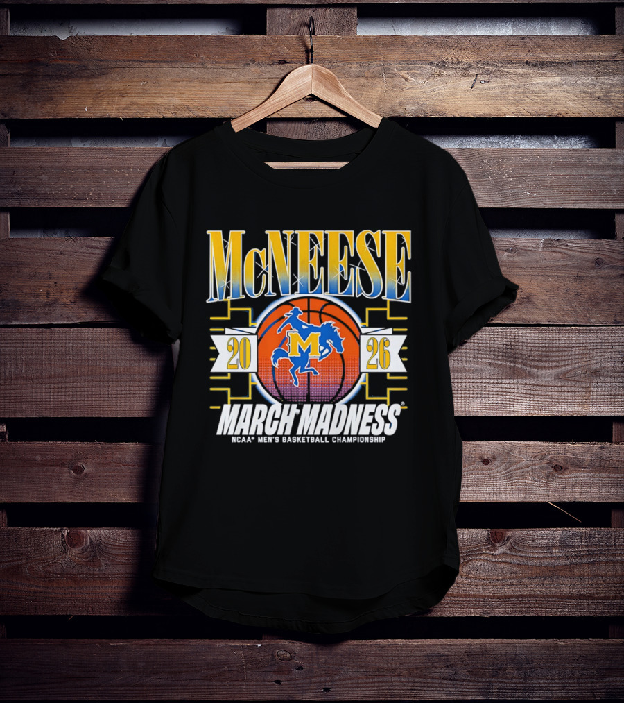 McNeese Cowboys 2026 NCAA Men's Basketball Championship March Madness T-Shirt