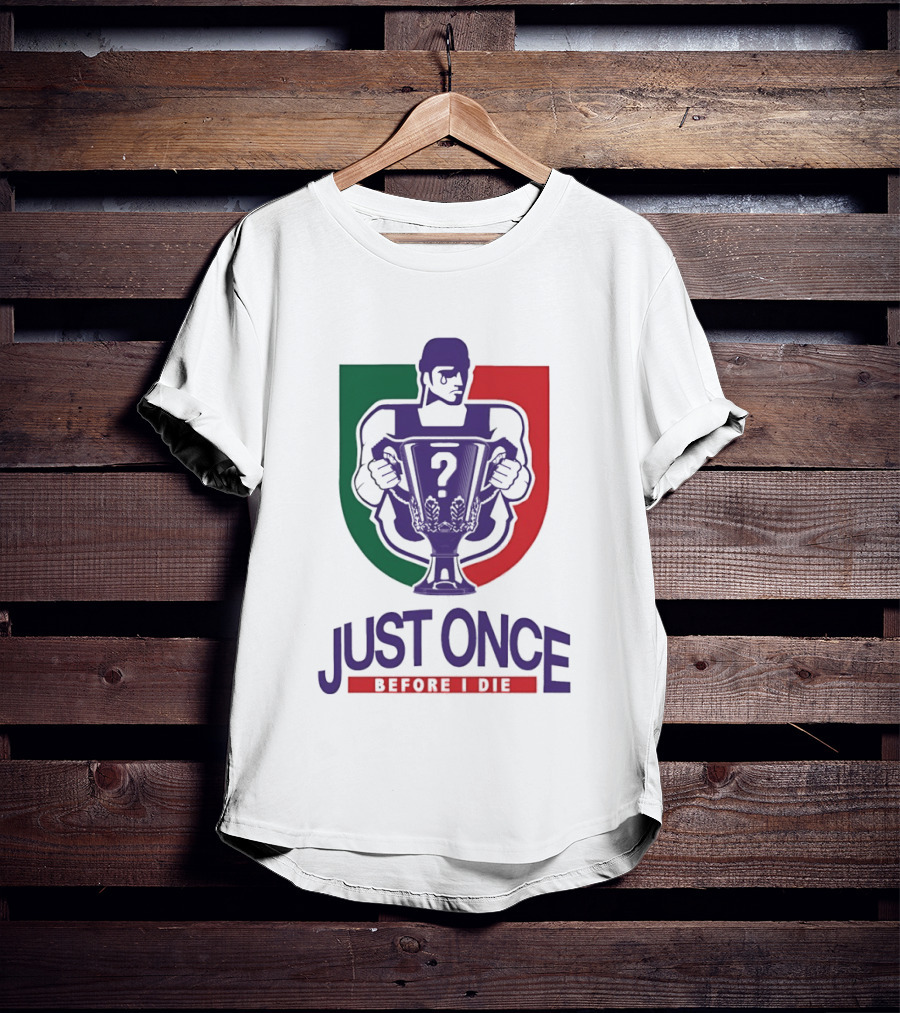 Just Once Before I Die Trophy Question Mark Man T-Shirt