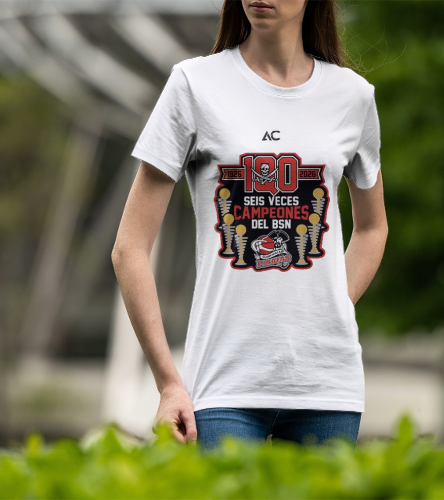 Piratas De Quebradillas 100 Aniversario Seis Veces Campeones Del BSN 1926 2026 T-Shirt
