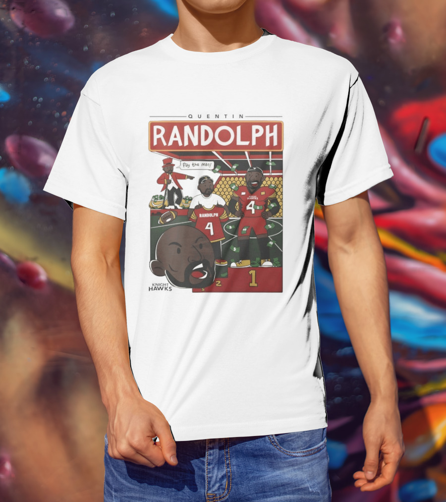 Randolph Quentin Knight Hawks Pay The Man Football Scene T-Shirt
