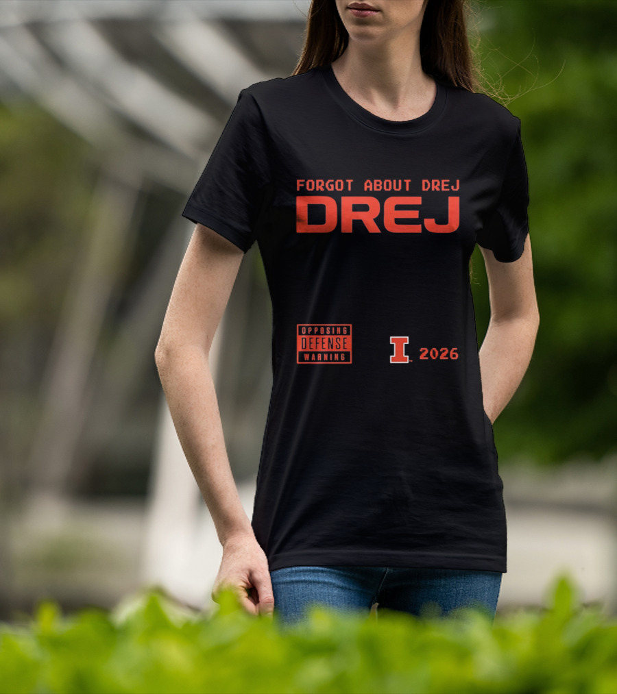 Andrej Stojakovic Illinois Fighting Illini Forgot About Drej Defense Warning 2026 T-Shirt