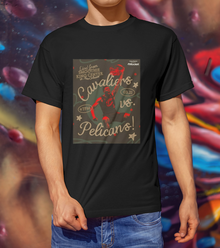 Cleveland Cavaliers Vs Pelicans March 21 7PM Smoothie King Center New Orleans T-Shirt