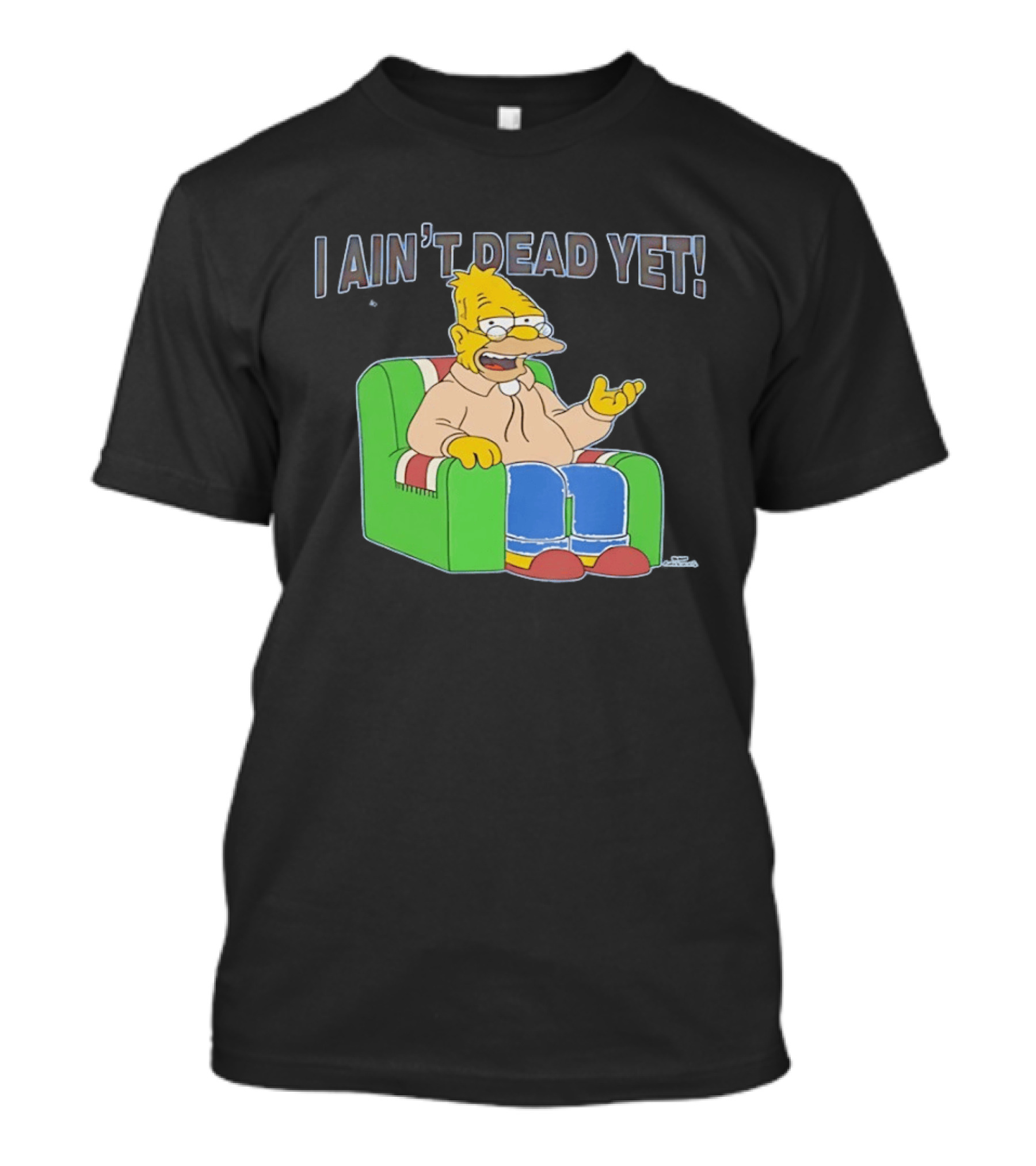 Abraham Sim I Ain't Dead Yet Sitting On Sofa T-Shirt