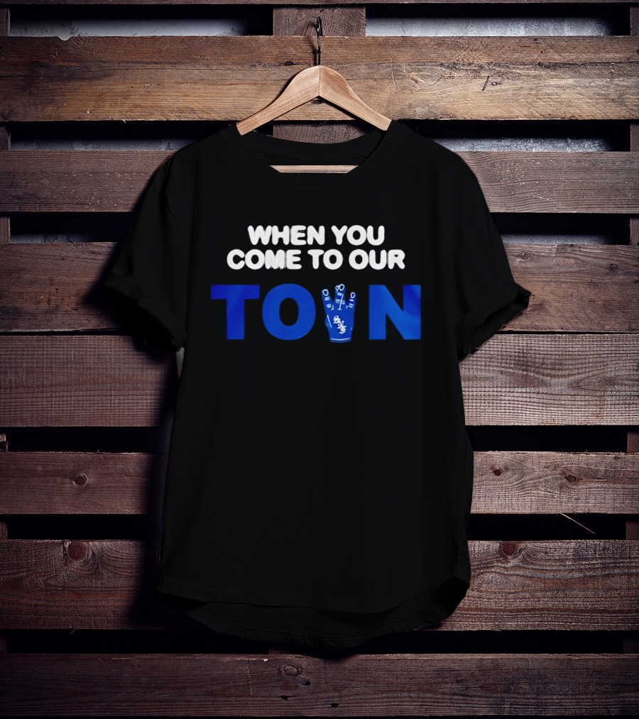 When You Come To Our Town Los Angeles Dodgers T-Shirt