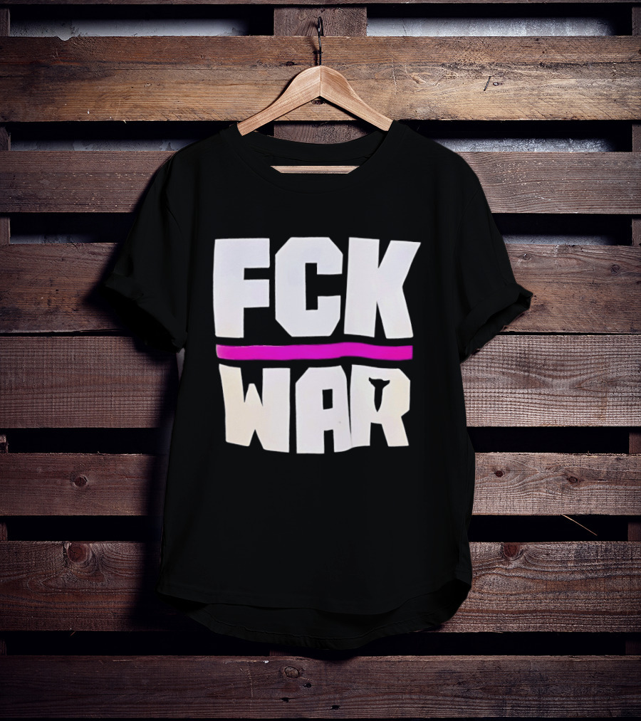 Fck War Anti Conflict Statement With Bold Block Letters And Pink Line T-Shirt