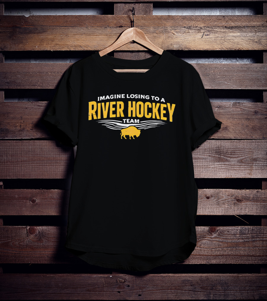 Imagine Losing To A River Hockey Team Buffalo Icon Waves T-Shirt