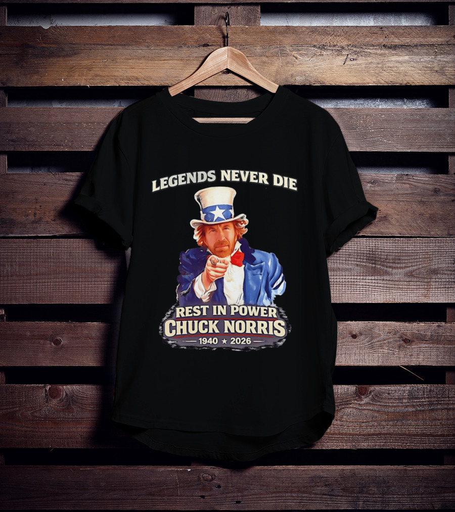 Legends Never Die Rest In Power Chuck Norris 1940 2026 T-Shirt