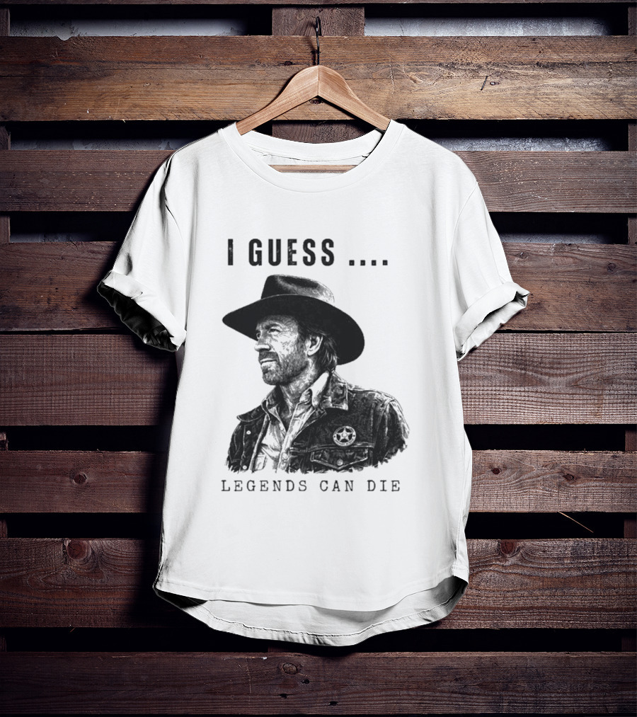 I Guess Legends Can Die Rugged Cowboy T-Shirt