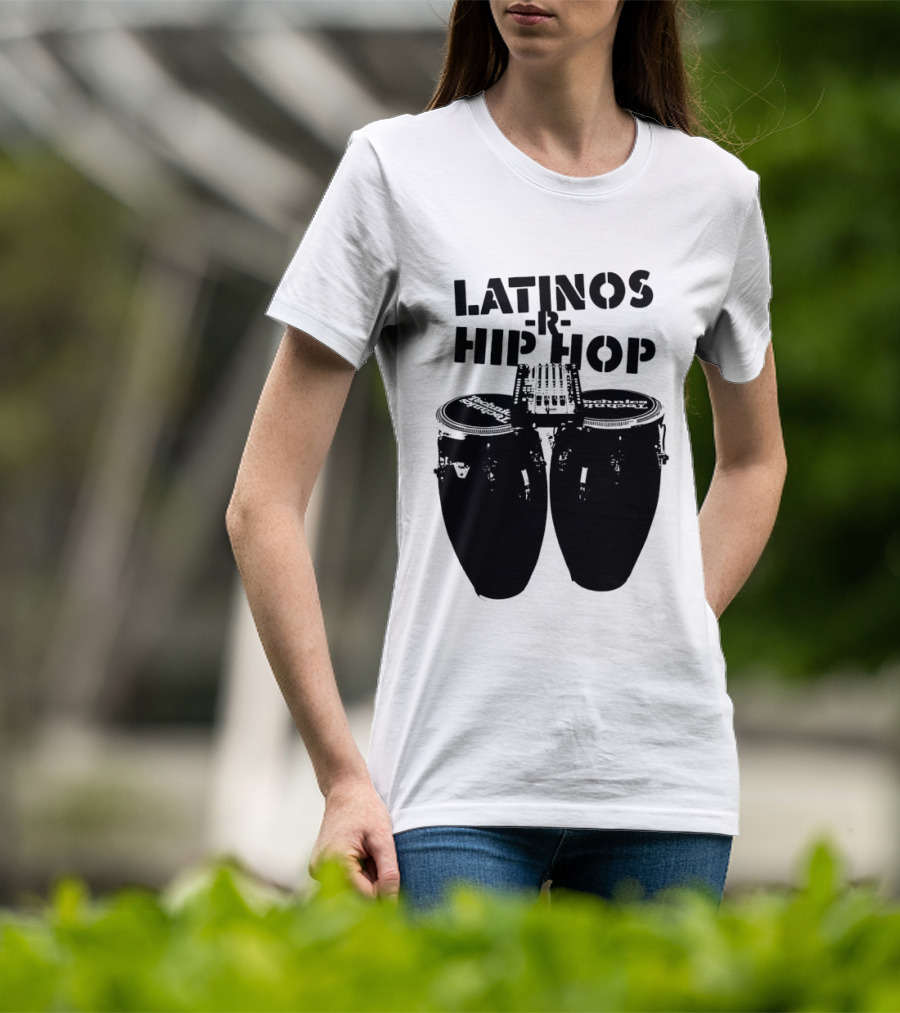 Latinos R Hip Hop Conga Drums Remix T-Shirt