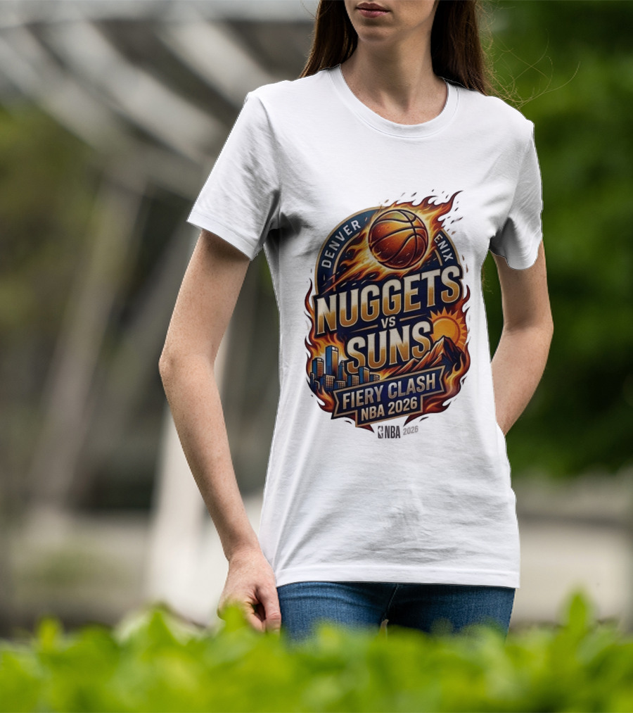 Denver Nuggets Phoenix Suns Fiery Clash NBA 2026 T-Shirt