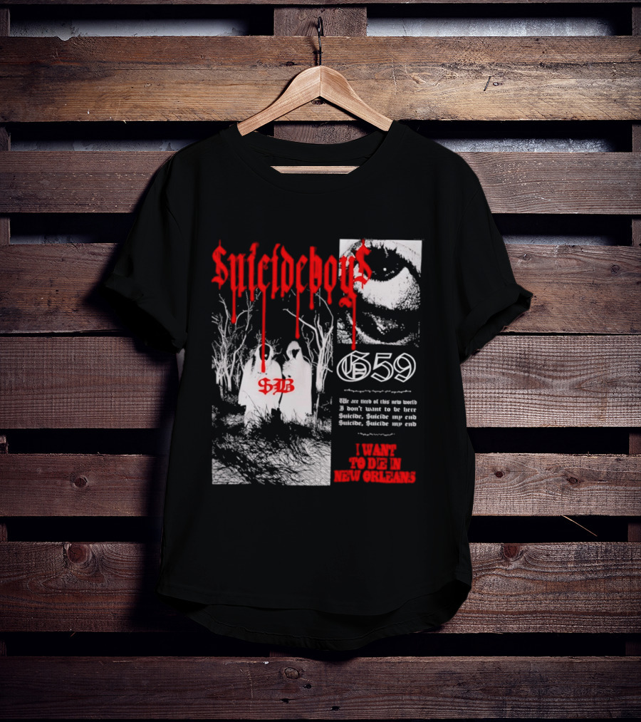 Suicideboys 659 I Want To Die In New Orleans 9AB Text Trees T-Shirt