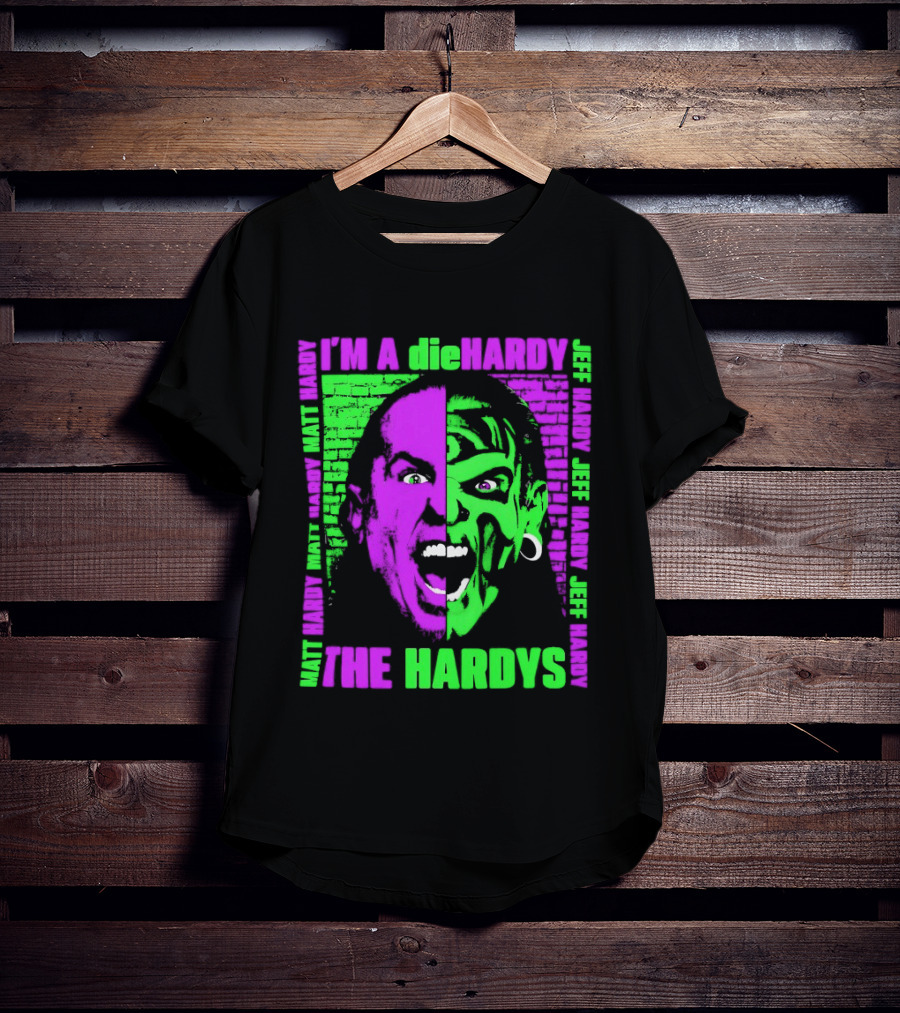 I'm A DieHardy The Hardys Jeff Matt T-Shirt