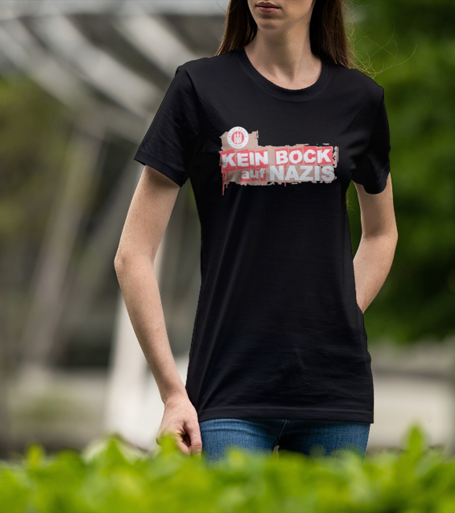 FC St Pauli Kein Bock Auf Nazis Anti Fascist T-Shirt