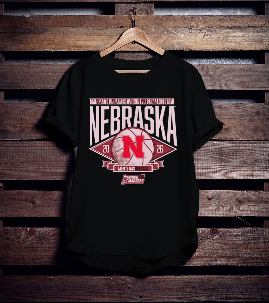 Nebraska 1st NCAA Tournament Win In Program History Men's Basketball March Madness 2026 T-Shirt