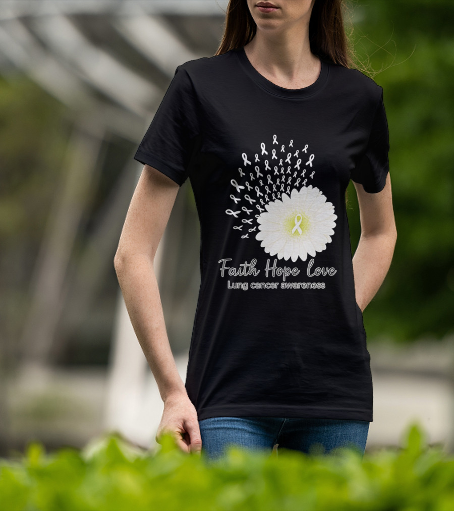 Faith Hope Love White Daisies And Ribbons Lung Cancer Awareness T-Shirt