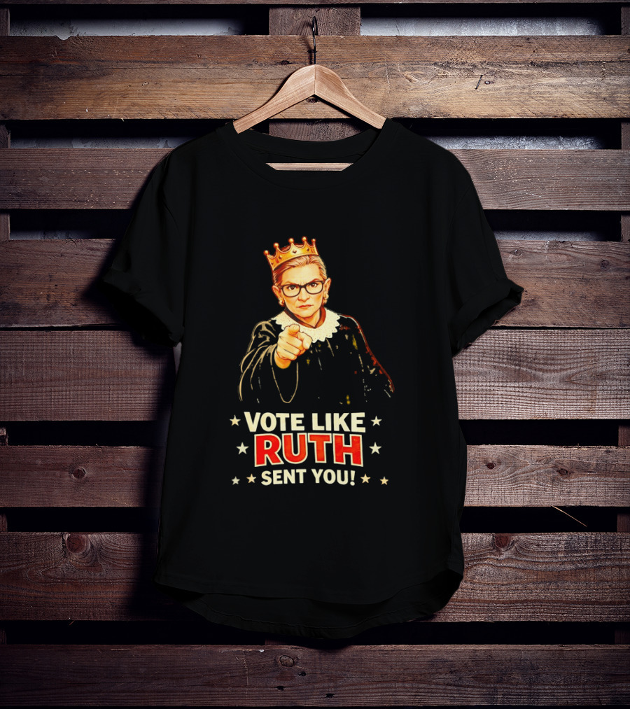 Ruth Bader Ginsburg Vote Like Ruth Sent You Iconic Portrait With Crown T-Shirt