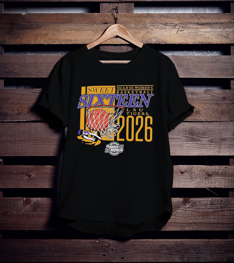 Sweet Sixteen 2026 NCAA DI Women's Basketball LSU Tigers March Madness T-Shirt