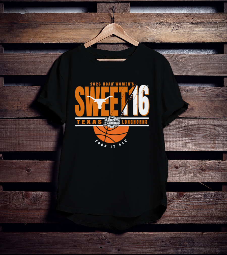 2026 NCAA Women's Sweet 16 Texas Longhorns Pour It All Basketball T-Shirt
