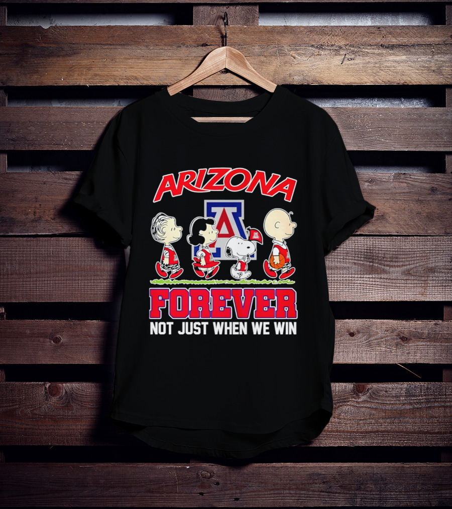 Arizona Wildcats Peanuts Characters Forever Not Just When We Win T-Shirt