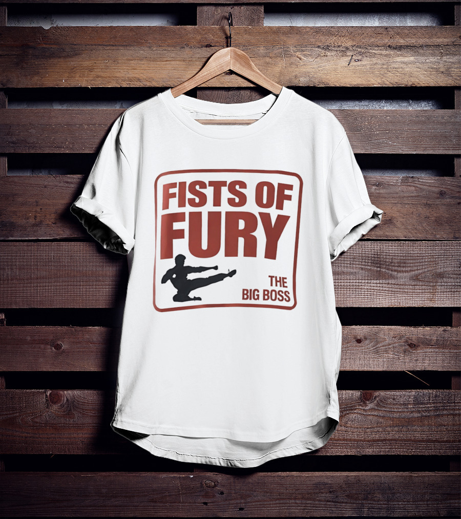 Fists Of Fury The Big Boss Martial Arts Kick T-Shirt