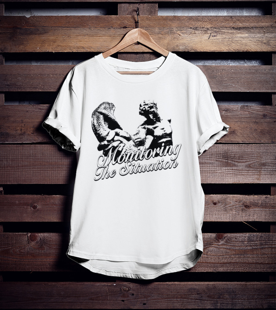 Monitoring The Situation T-Shirt