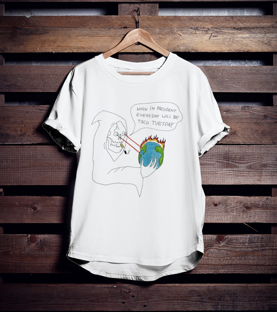 Skeleton Smoking Lasers Earth When I'm President Everyday Taco Tuesday T-Shirt