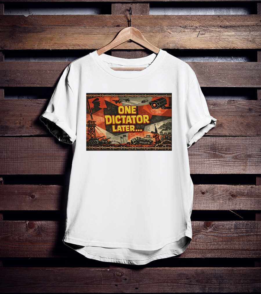 One Dictator Later Military Iconography Barbed Wire Tanks Fighter Jets Surveillance Camera T-Shirt