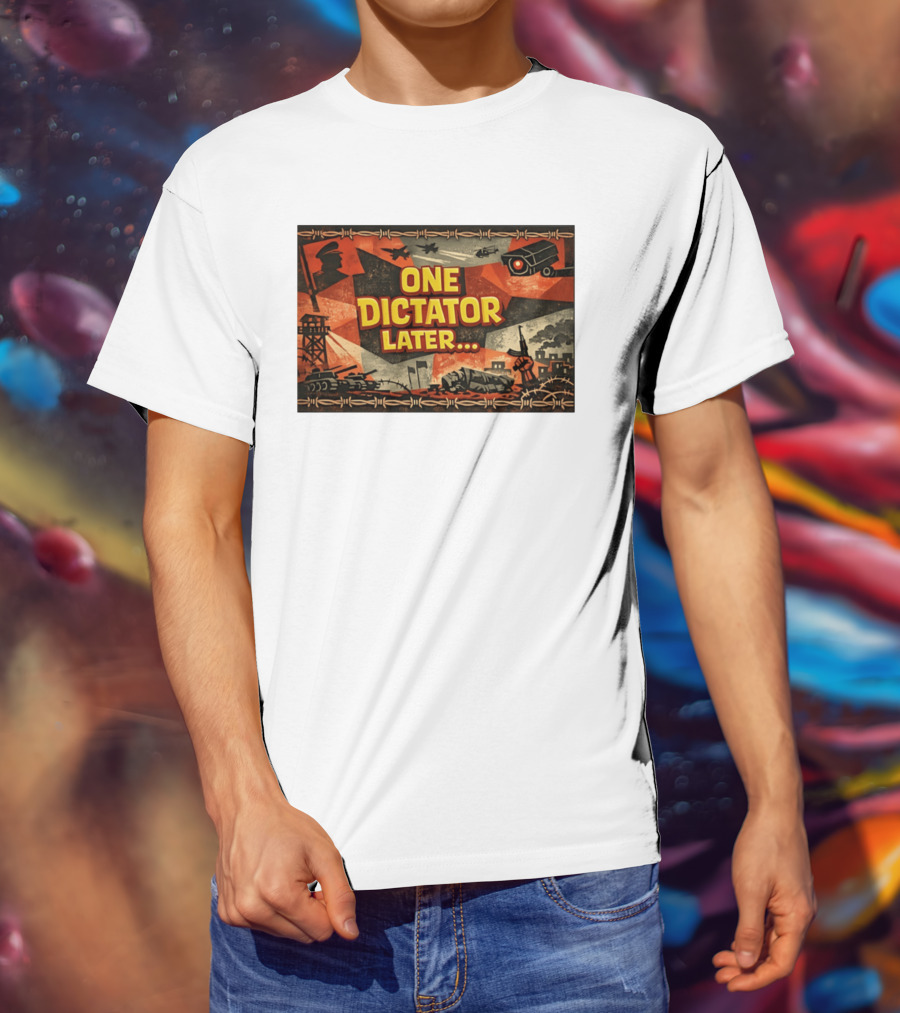 One Dictator Later Military Iconography Barbed Wire Tanks Fighter Jets Surveillance Camera T-Shirt