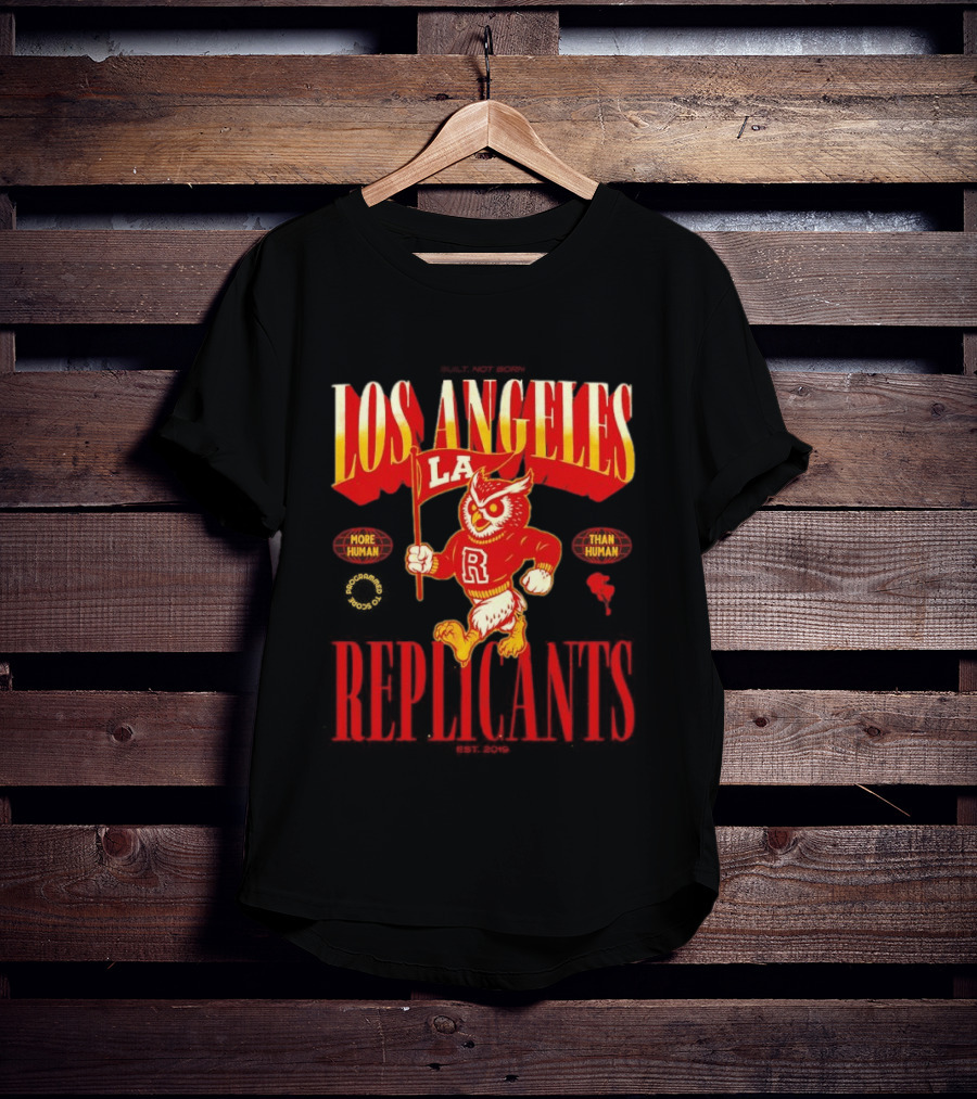 Los Angeles Replicants Owl Mascot More Human Than Human Blade Runner Est 2019 T-Shirt