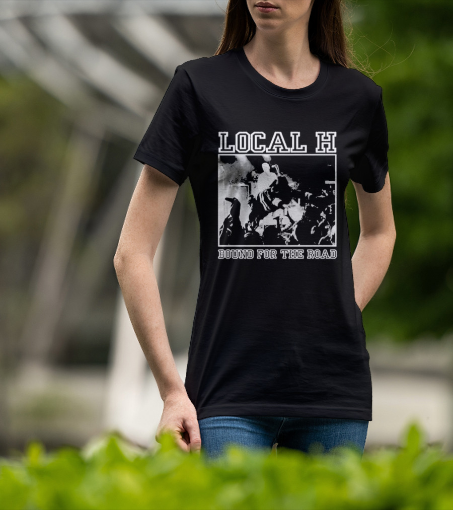 Local H Bound For The Floor Tour 2026 T-Shirt