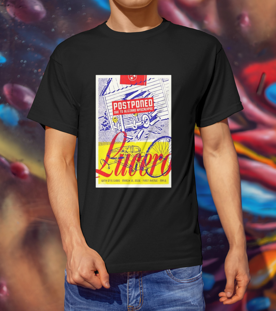 Lucero Postponed Due To Blizzard Apocalypse With Otis Gibbs March 15 2026 First Avenue MPLS T-Shirt