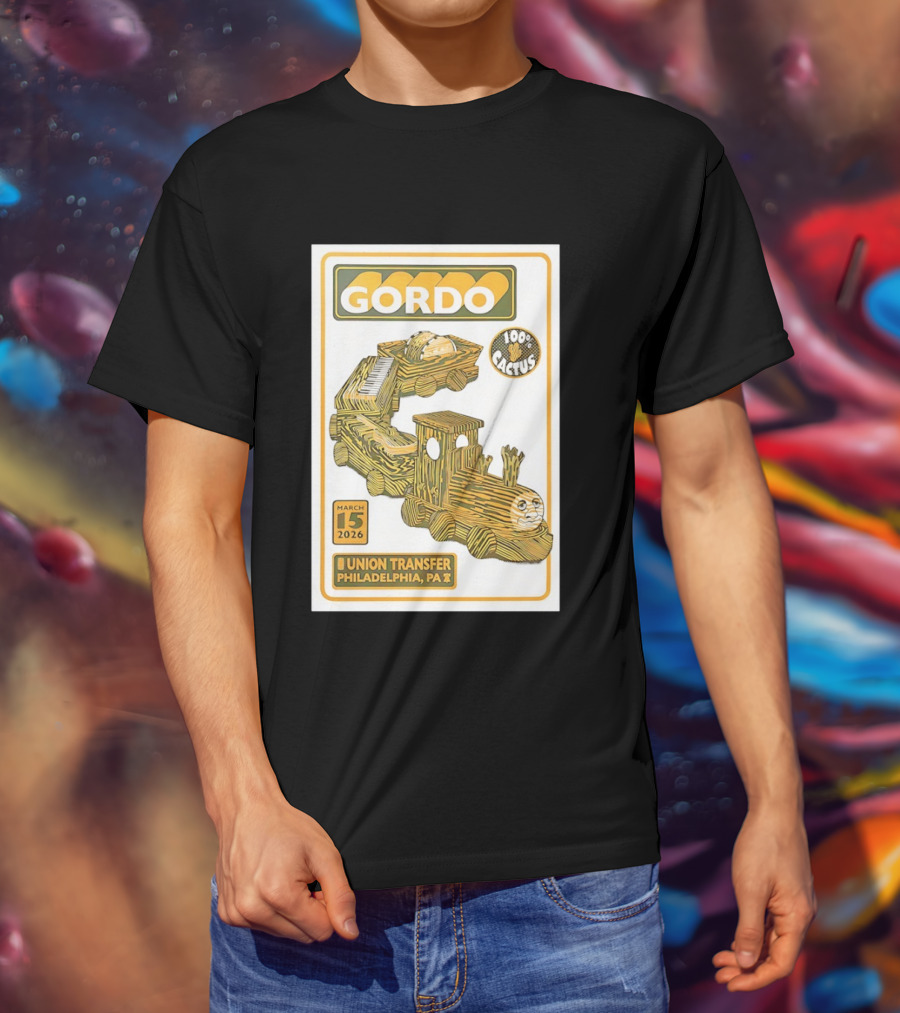 Gordo 100 Cactus Train Union Transfer Philadelphia PA March 15 2026 T-Shirt