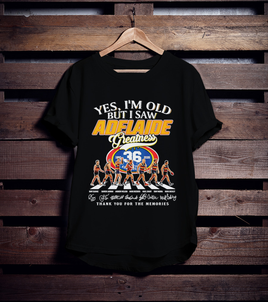 Yes I'm Old But I Saw Adelaide 36ers Greatness Thank You For The Memories Abbey Road T-Shirt