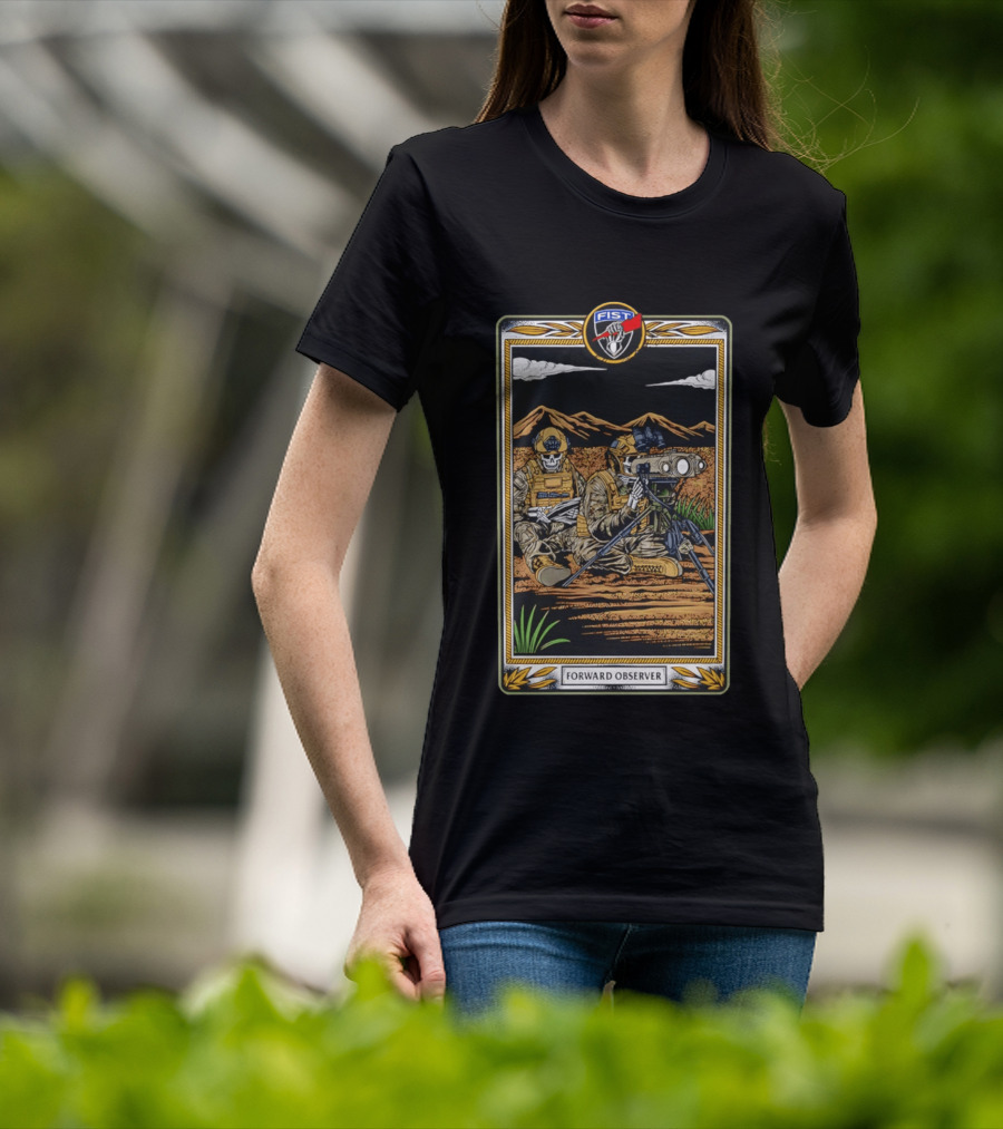 Forward Observer Tactical Card FIST Unit Military T-Shirt