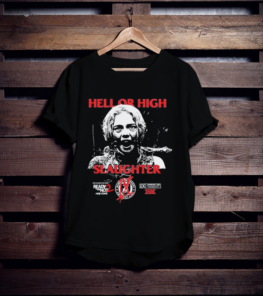 Ice Nine Kills Grave Diggler X Ready Or Not 2 Here I Come Hell Or High Slaughter T-Shirt