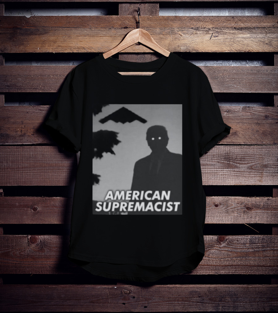 American Supremacist Donal Trump Silhouette Eyes B2 T-Shirt
