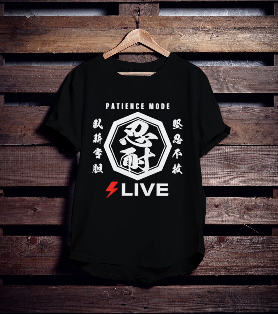 Patience Mode Chinese Characters Octagon Live Lightning Bolt T-Shirt